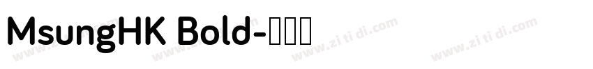 MsungHK Bold字体转换